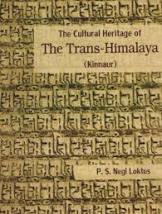 Culture Heritage of Trans Himalayas-Kinnaur_indianbureaucracy_P.S. Nagi Loktus IAS