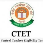 Central Teacher Eligibility Test (CTET)