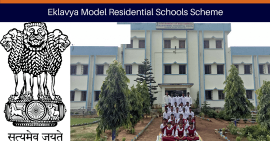 Eklavya Model Residential Schools (EMRSs)