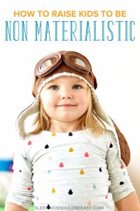 How to avoid raising a materialistic child