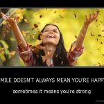 Smiling doesn't