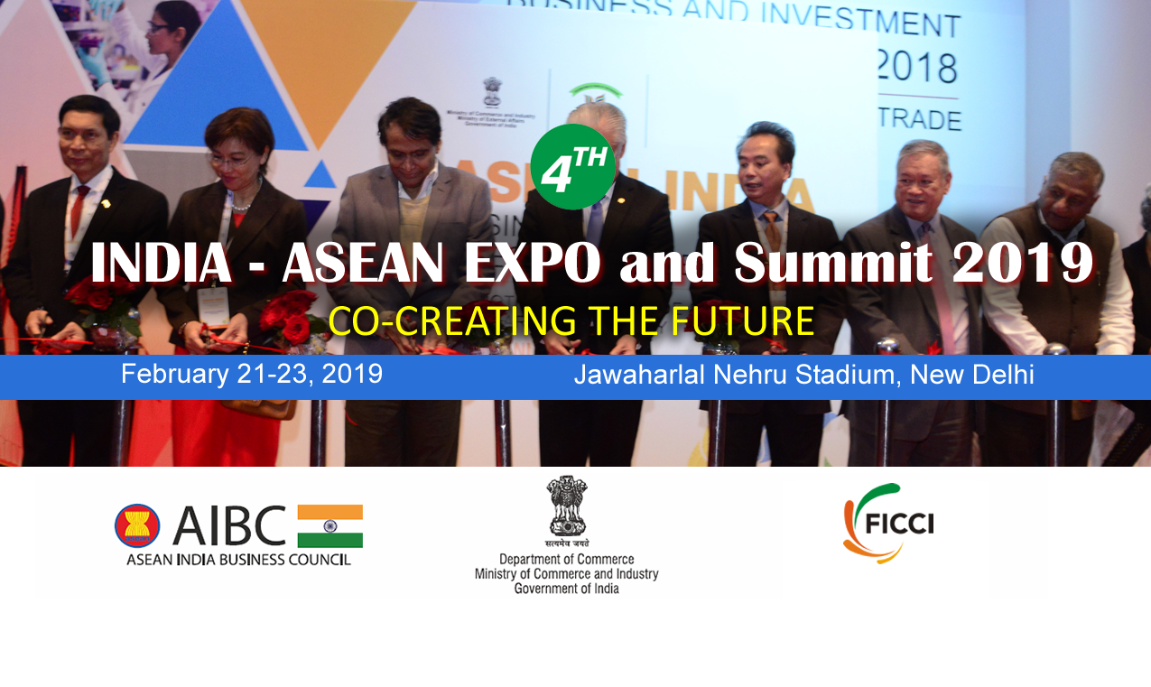 4th India ASEAN Expo and Summit 2019