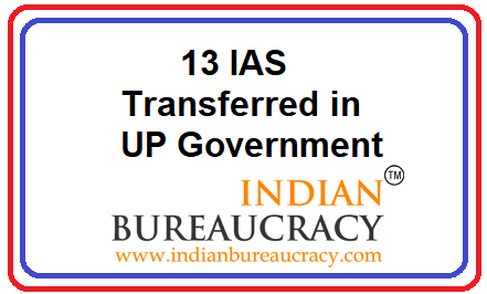 13 IAS transfers in UP