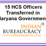 15 HCS Officers Transferred in Haryana | Indian Bureaucracy News
