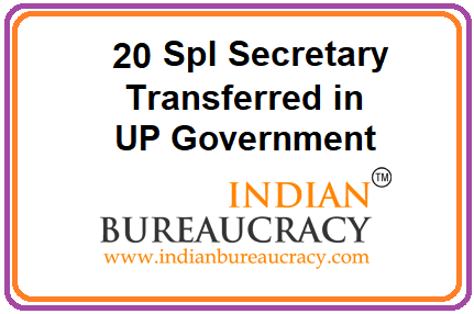 20 Special Secretary transfers in UP