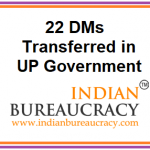 22 District Magistrate transfers in UP