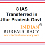 8 IAS transferred in UP Govt