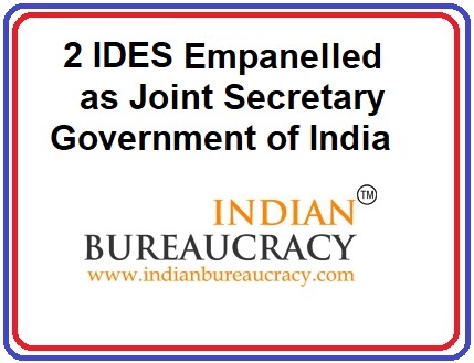 2 IDES empanelled as JS in GoI