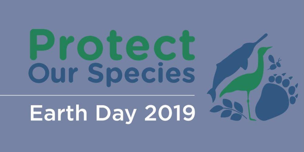 Earth Day 2019 Theme- Protect Our Species