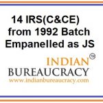 14 IRS(C&CE) empanelled as Joint Secretary, GoI