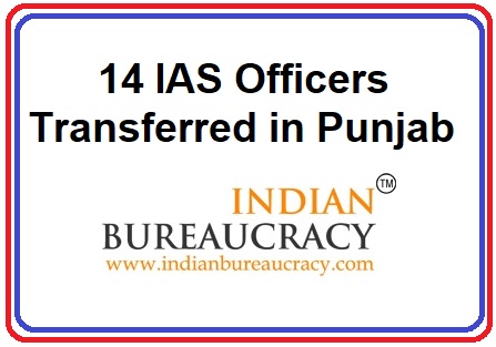 14 IAS transferred in Punjab Government