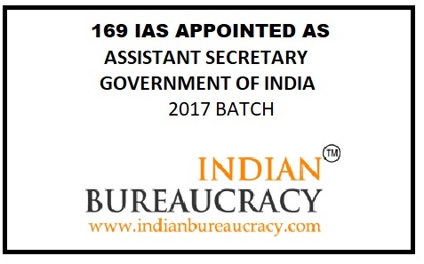 169 IAS , ASSISTANT SECRETARY_GOI_INDIAN BUREAUCRACY