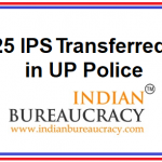 25 IPS Transferred in UP Police