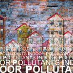 Researchers uncover indoor pollution hazards