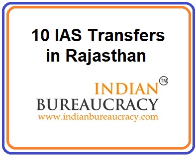 10 IAS transfers in Rajasthan Govt
