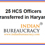 25 HCS Officers transfers in Haryana Govt