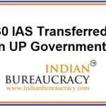 30 IAS transfers in UP Government