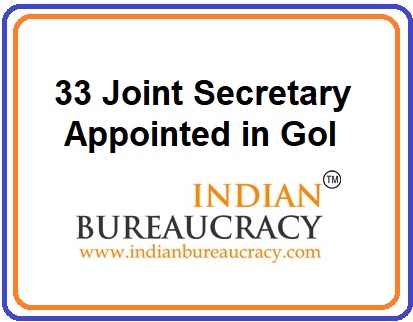 33 Joint Secretary Appointed in GoI