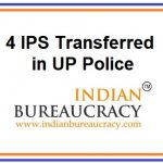 4 IPS Transfers in UP Police
