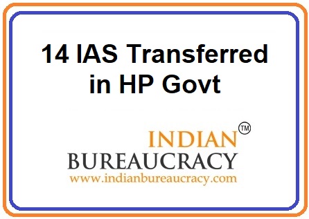 14 IAS transfers in HP Govt