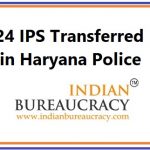 24 IPS ransferred in Haryana Police