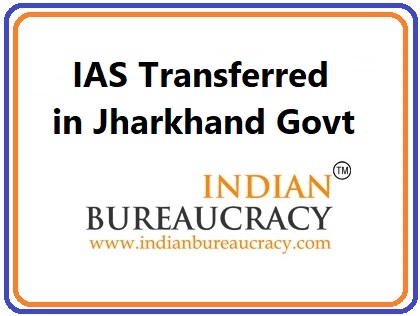 IAS Jharkhand Govt