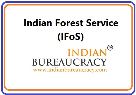 IFoS (Indian Forest service)