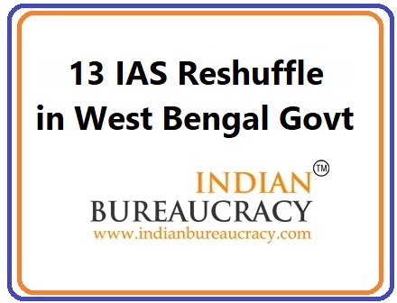 13 IAS Reshuffle in West Bengal Govt