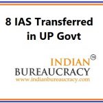 8 IAS transferred in UP Govt