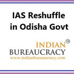 IAS Reshuffle in Odisha Govt