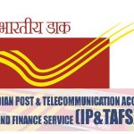 IP&TAFS (Indian Post & Telecommunication Accounts and Finance Service)