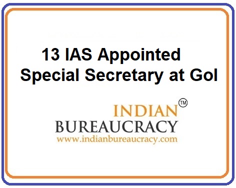 13 IAS appointed as Special Secretary, GoI