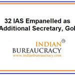 32 IAS Empanelled as Additional Secretary