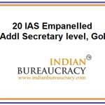 20 IAS Empanelled as Additional Secretary levelat GoI