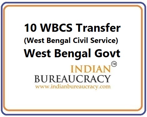 10 WBCS Tranfer in West Bengal Govt