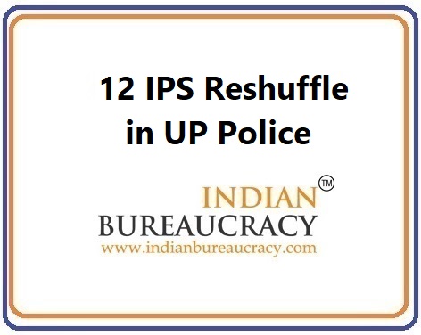 12 IPS UP transfer, Uttar Pradesh Police