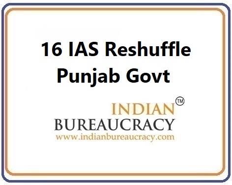 16 IAS Transfer in Punjab Govt16 IAS Transfer in Punjab Govt