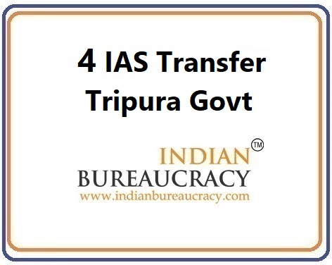 4 IAS Transfer in Tripura Govt