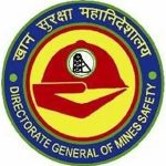 Directorate General of Mines Safety (DGMS)