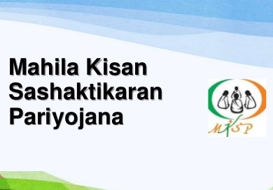 Mahila Kisan Sashaktikaran Pariyojana (MKSP)