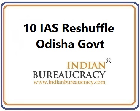 10 IAS Transfer in Odisha Govt