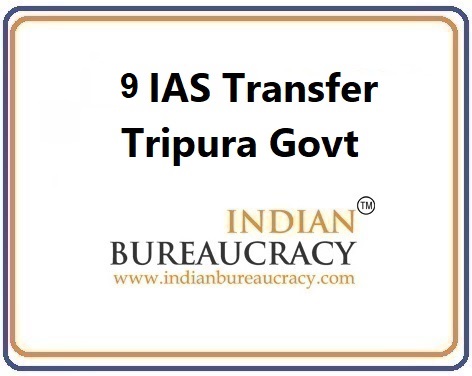 9 IAS Transfer in Tripura Govt