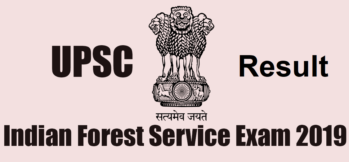 Indian Forest Service(Main) Examination-2019 result declared