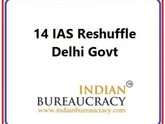 14 IAS Transfer in Delhi Govt