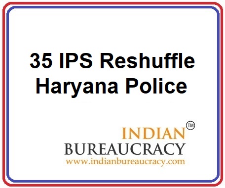 35 IPS Transfer in Haryana Police