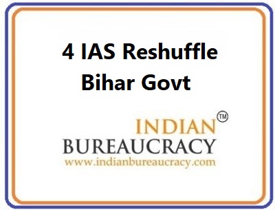 4 IAS Transfer in Bihar Govt
