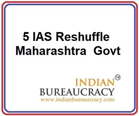 5 IAS Transfer in Maharashtra Govt