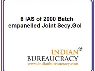 6 IAS Empanelled as Joint Secretary, GoI