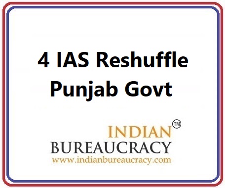 4 IAS Transfer in Punjab Govt