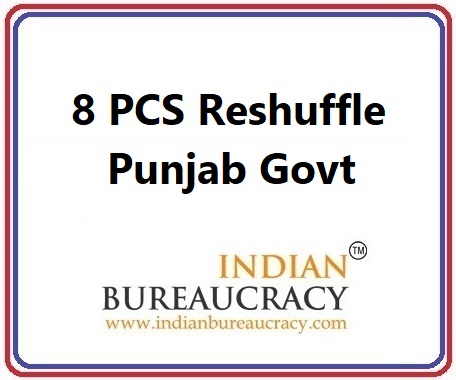 8 PCS Transfer in Punjab Govt